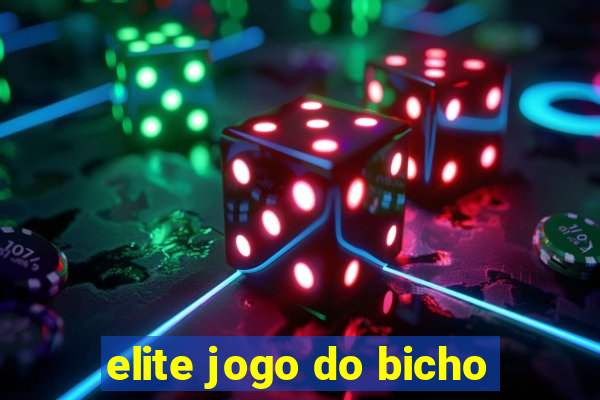 elite jogo do bicho